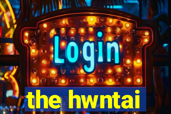 the hwntai